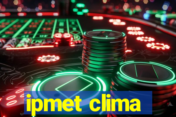 ipmet clima